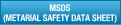 MSDS (Metarial Safety Data Sheet)